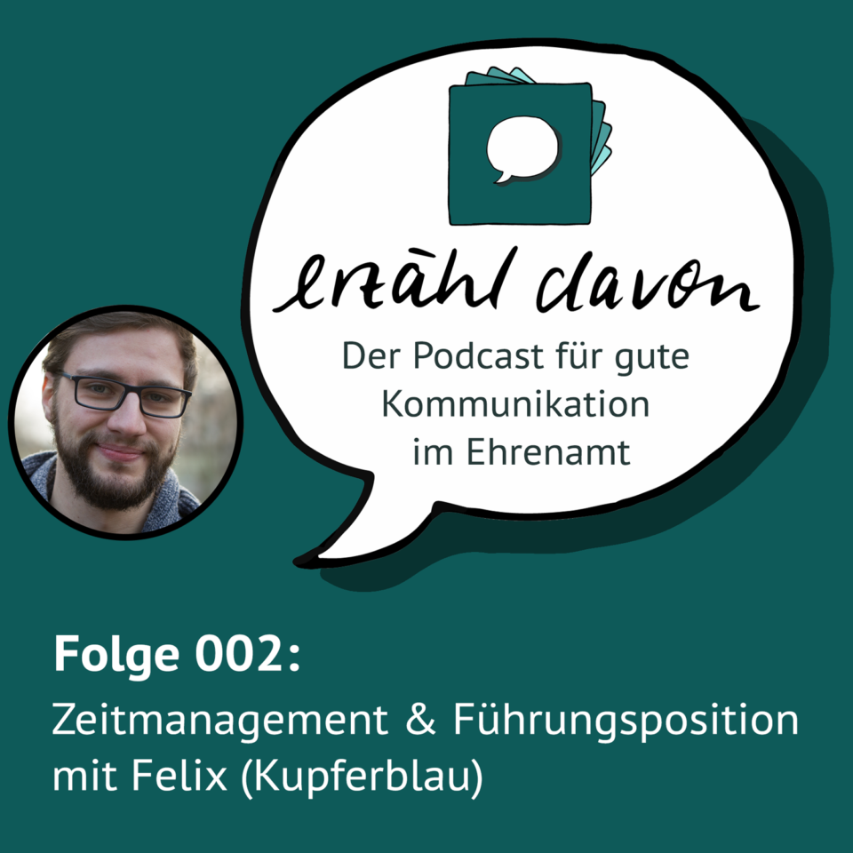 Folge 002: Zeitmanagement und Führungsposition mit Felix