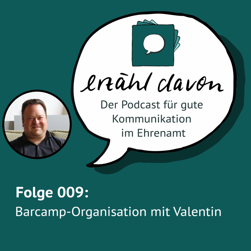 Folge 009: Barcamp-Organisation mit Valentin