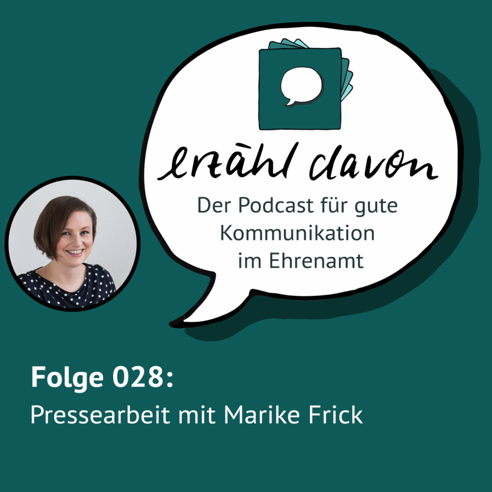 Folge 028: Pressearbeit mit Marike Frick