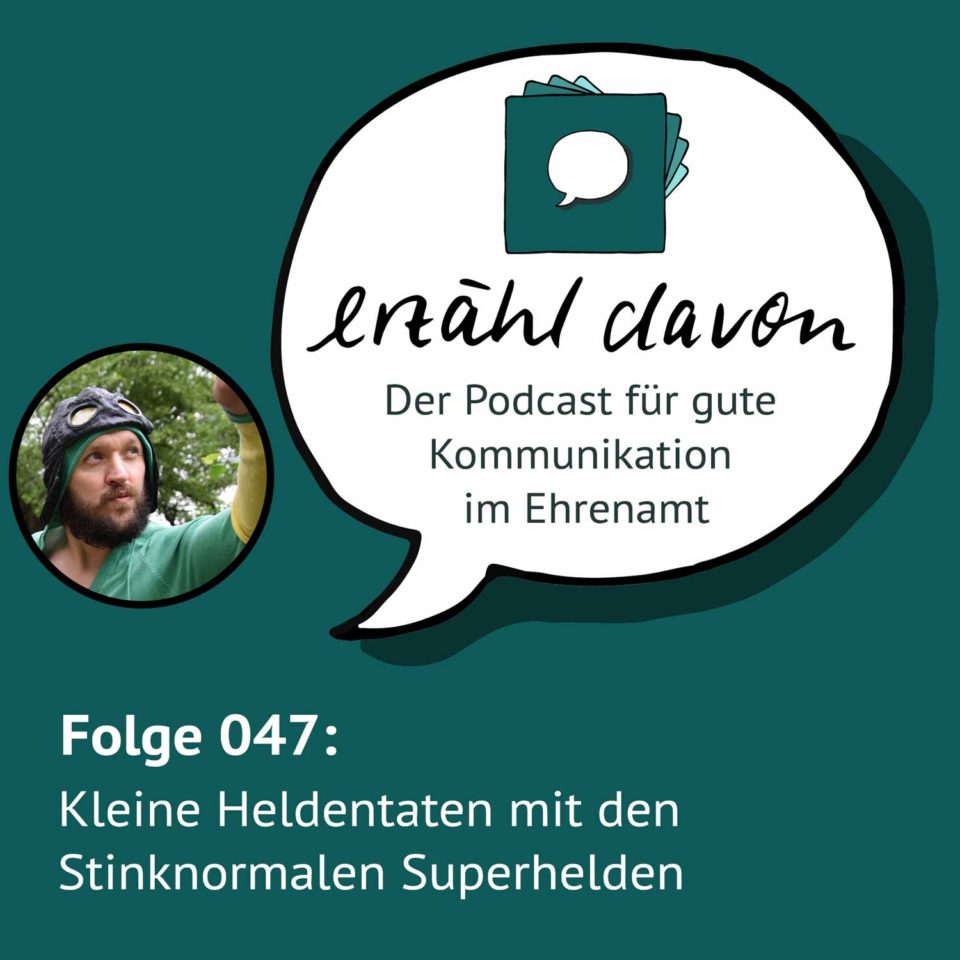 Folge 047: Kleine Heldentaten mit den Stinknormalen Superhelden