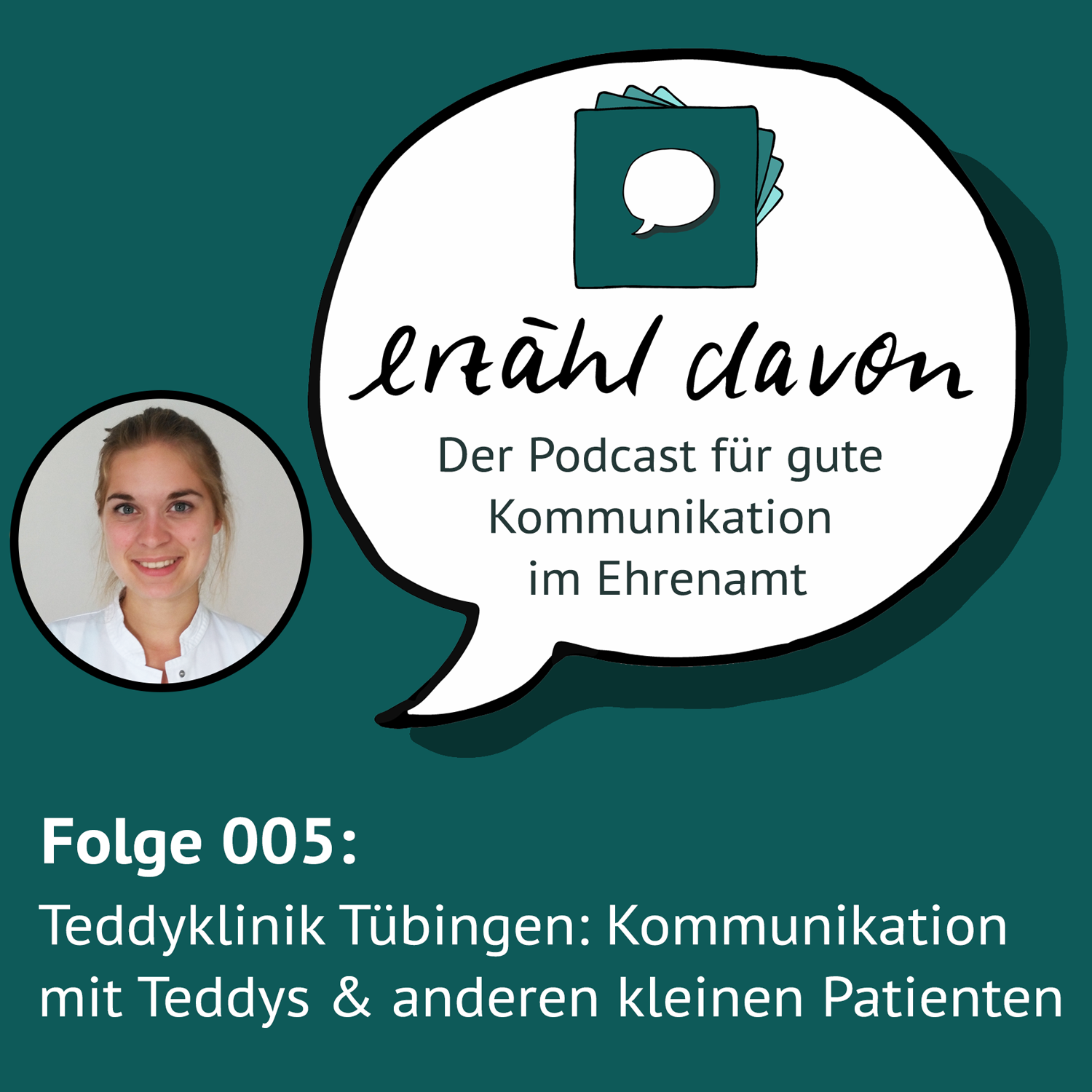 Folge 005: Kommunikation mit &amp;quot;kleinen Patienten&amp;quot; in der Teddyklinik Tübingen