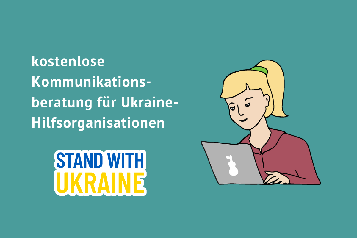 pro bono Kommunikationsberatung für Ukraine-Hilfsorganisationen